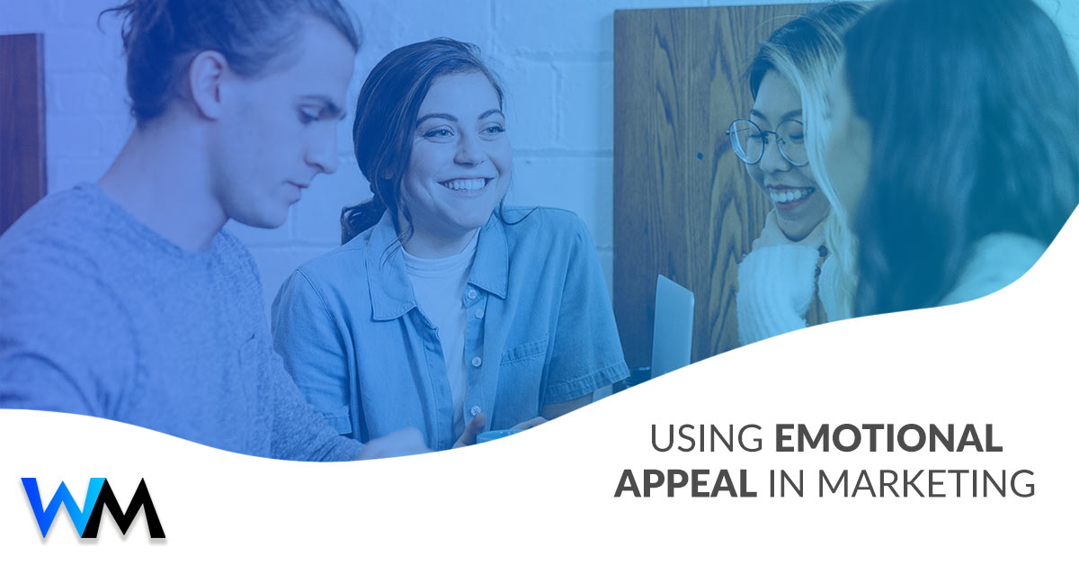 Using Emotional Appeal in Marketing to Create Meaningful Relationships