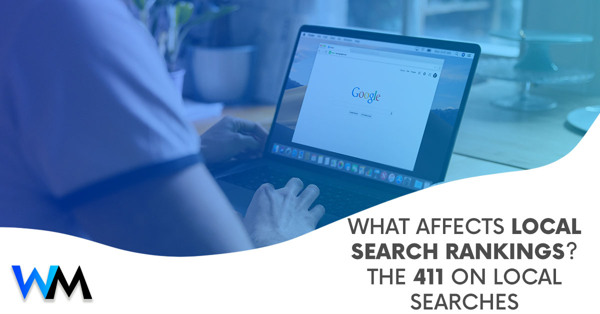 What Affects Local Search Rankings? The 411 on Local Searches