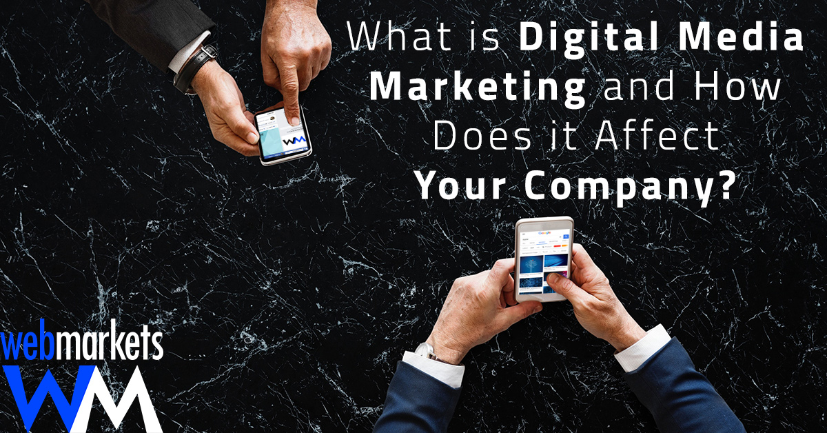 What is Digital Marketing and How Does it Affect Your Company?