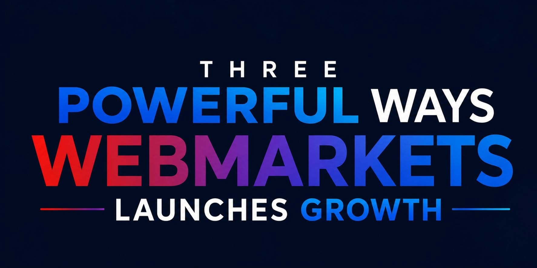 webmarkets-growth-plans webmarkets growth partnerships